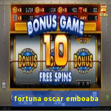 fortuna oscar emboaba